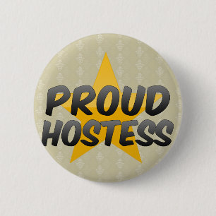 Stolze Hosteß Button