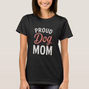 Stolze Hunde-Mama Hunde-Liebhaberin Typografie-Des T-Shirt