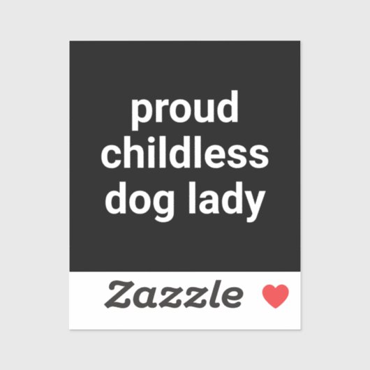 Stolze, kinderlose Hündin, moderne Typografie lust Aufkleber (Blatt)