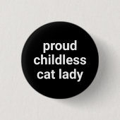 Stolze kinderlose Katzenfrau moderne Typografie lu Button (Vorderseite)