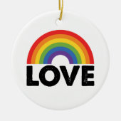 Stolze Liebe ist Liebe Gay Equality Rainbow LGBTQ Keramik Ornament (Vorne)