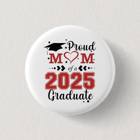Stolze Mama 2025 Graduate Abschluss Muttertag Button (Vorderseite)