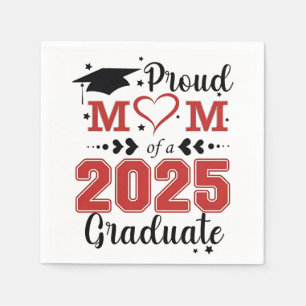 Stolze Mama 2025 Graduate Abschluss Muttertag Serviette
