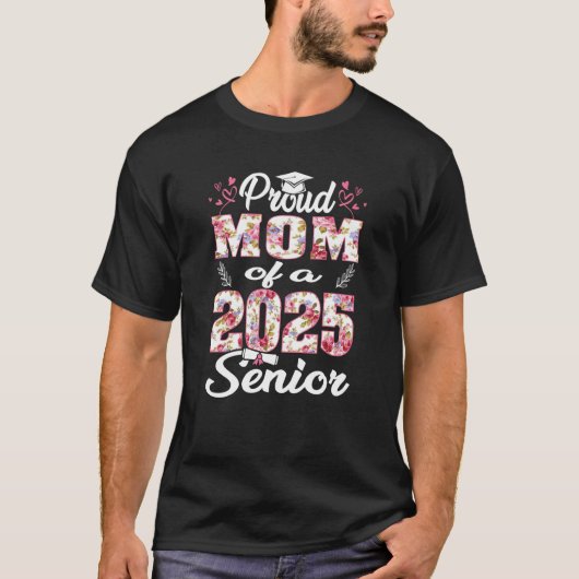 Stolze Mama einer 2025 höheren Klasse des Abschlus T-Shirt (Vorderseite)