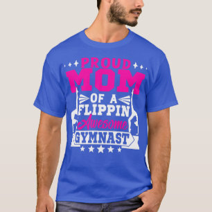 Stolze Mama einer Flippin Phantastisch Gymnastik T-Shirt