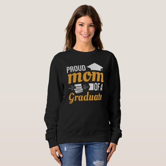 Stolze Mama einer Graduate Women's Sweatshirt (Vorne ganz)
