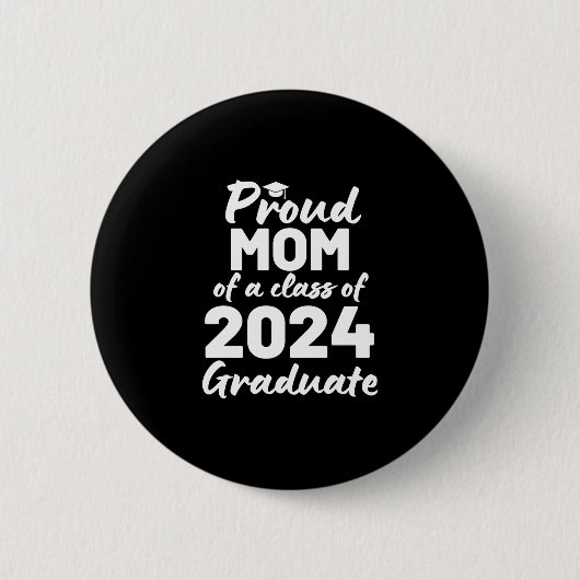 Stolze Mama einer Klasse von 2024 Hochschulabsolve Button (Vorderseite)