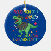 Stolze Mama einer Klasse von 2025 Grad 8 Keramik Ornament (Hinten)