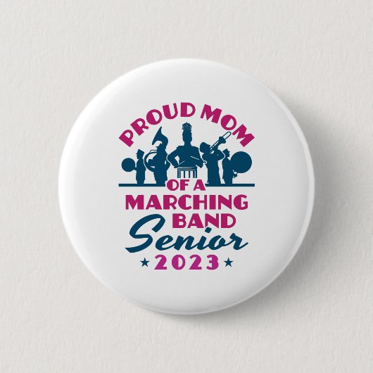 Stolze Mama einer Marching Band Senior 2023 Button (Vorderseite)