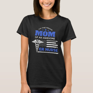 Stolze Mama einer Phantastischen ER-Krankenschwest T-Shirt