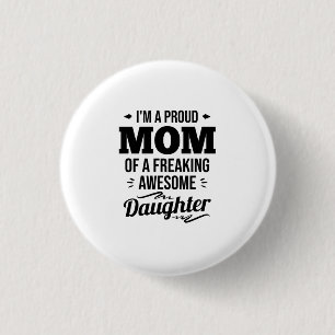 Stolze Mama einer Phantastischen Tochter Button
