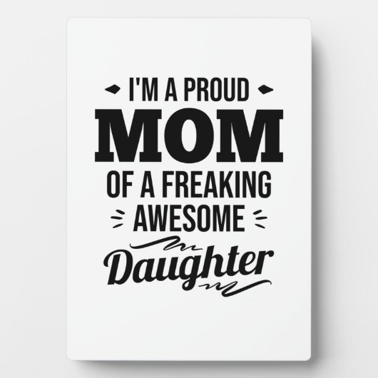 Stolze Mama einer Phantastischen Tochter Fotoplatte (Vorderseite)