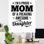 Stolze Mama einer Phantastischen Tochter Poster (Heimbüro)