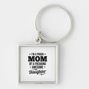 Stolze Mama einer Phantastischen Tochter Schlüsselanhänger