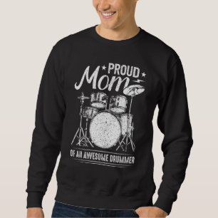 Stolze Mama einer Phantastischen Trommelmutter Sweatshirt