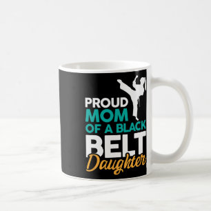 Stolze Mama einer Schwarzgürteltochter 14 Kaffeetasse