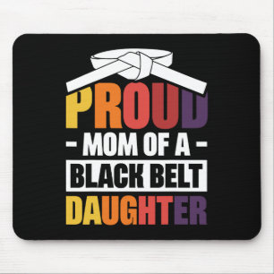 Stolze Mama einer Schwarzgürteltochter 18 Mousepad