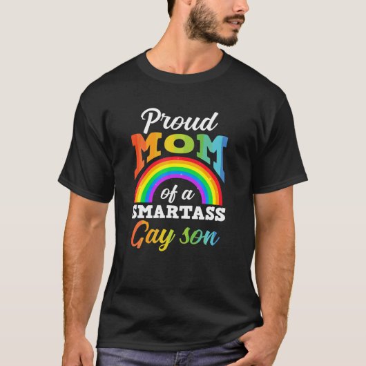 Stolze Mama einer Smartass Gay Son LGBT Mutter T-Shirt (Vorderseite)