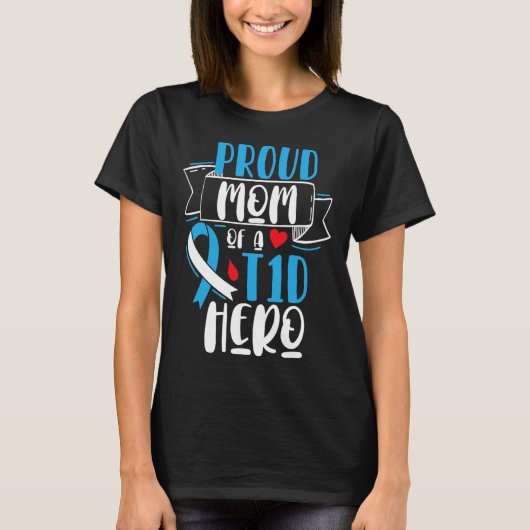 Stolze Mama einer T1D Hero Typ 1 Diabetes Mama Awa T-Shirt (Vorderseite)