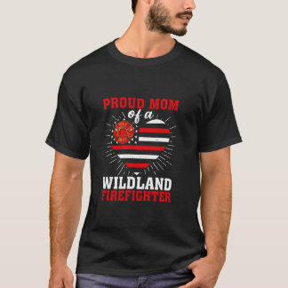 Stolze Mama einer Wildland Feuerwehrfrau Feuerwehr T-Shirt