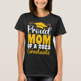Stolze Mama eines 2023-Grad-Funny-Abschlusses T-Shirt