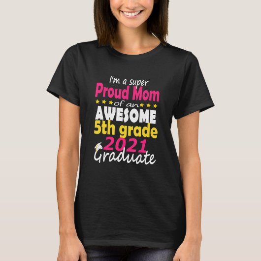 Stolze Mama eines 5. Grades hier komme ich mitte T-Shirt (Vorderseite)