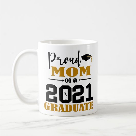 Stolze Mama eines Absolventen 2021 Kaffeetasse (Links)