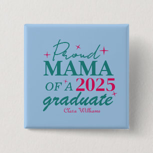Stolze Mama eines Absolventen Button