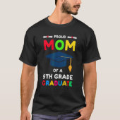 Stolze Mama eines Absolventen der 5. T-Shirt (Vorderseite)