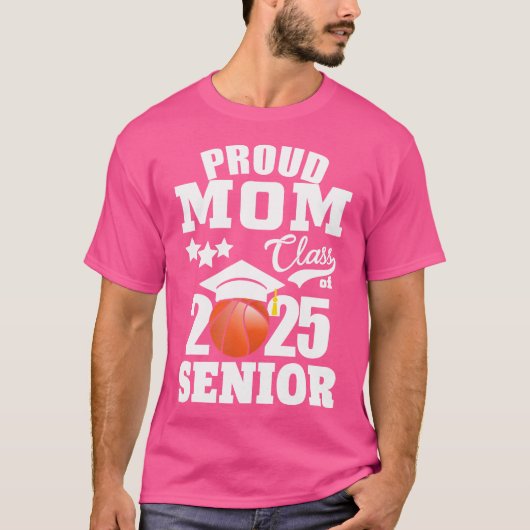 Stolze Mama eines Basketball Senior 2025 Mama Grad T-Shirt (Vorderseite)