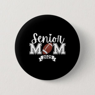 Stolze Mama eines Footll Senior 2025 Niedlich Hear Button