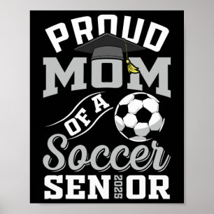 Stolze Mama eines Fußball-Senior Cl von 2025 Absch Poster