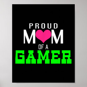 Stolze Mama eines Gamer-Videospielers Poster