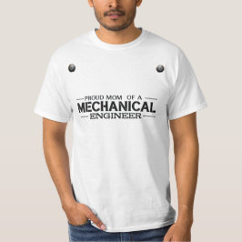 Stolze Mama eines Maschinenbauingenieurs T-Shirt