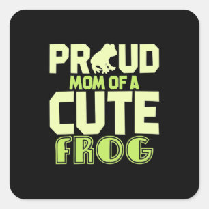 Stolze Mama eines Niedlichen Frosches Quadratischer Aufkleber