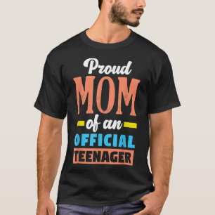 Stolze Mama eines Offiziellen Teenagers 13. Geburt T-Shirt