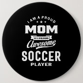 Stolze Mama eines Phantastischen Fußballspielers Button (Vorderseite)