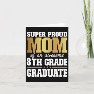 Stolze Mama eines Phantastischen Grades 8. Grades Karte
