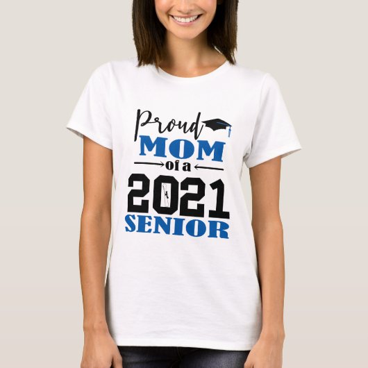Stolze Mama eines Senior 2021 T-Shirt (Vorderseite)