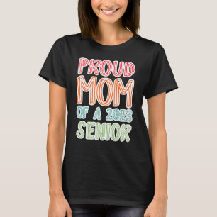 Stolze Mama eines Senior 2023 T-Shirt