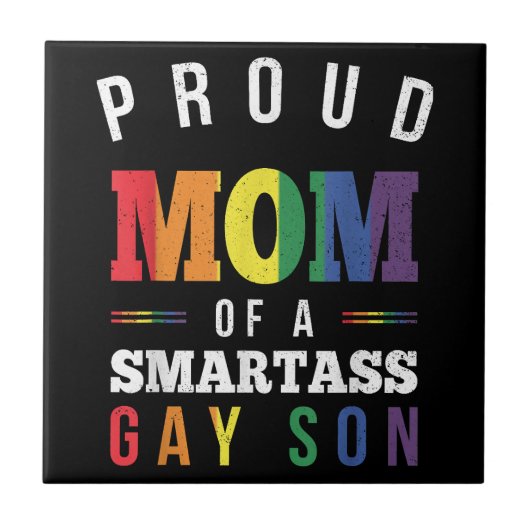 Stolze Mama eines Smartass Gay Son LGBT Gay Pride Fliese (Vorderseite)