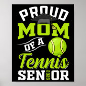 Stolze Mama eines Tennis Senior CL of 2025 Abschlu Poster (Vorne)