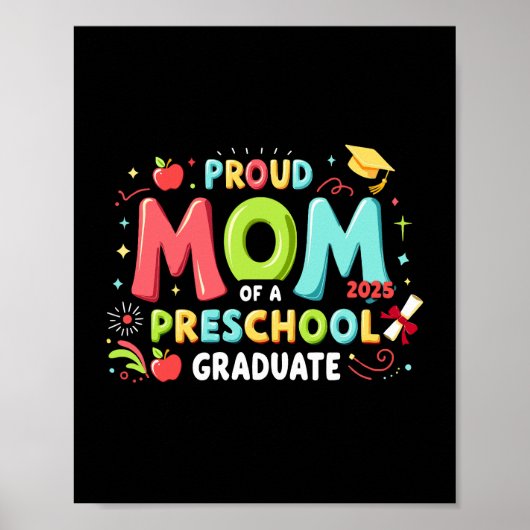 Stolze Mama eines Vorschulabsolventen Poster (Vorne)