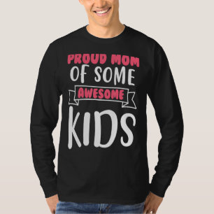 Stolze Mama einiger Phantastischer Kindermütter T-Shirt