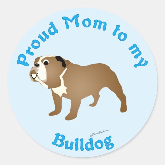 Stolze Mama für meinen Bulldog Runder Aufkleber (Vorderseite)
