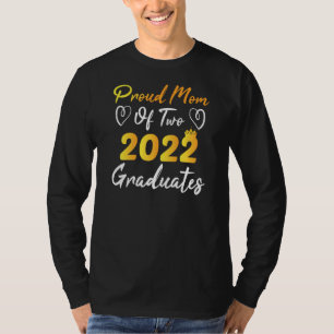 Stolze Mama von zwei 2022 Absolventen Inspiration  T-Shirt