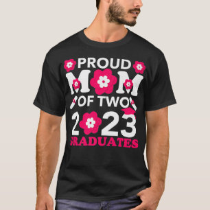 Stolze Mama von zwei 2023 Absolventen Abschluss  T-Shirt