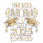 Stolze Mama von zwei 2025 Graduate Twins Aufkleber (Vorderseite)