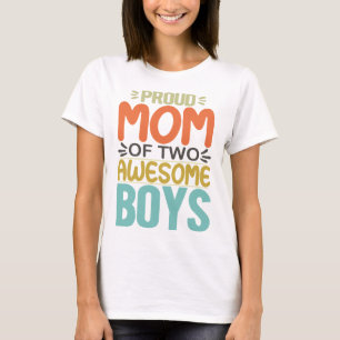 Stolze Mama von zwei Phantastischen Jungen T-Shirt
