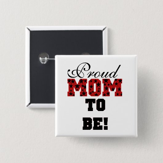 Stolze Mama zu Tshirts und Geschenken Button (Vorne & Hinten)